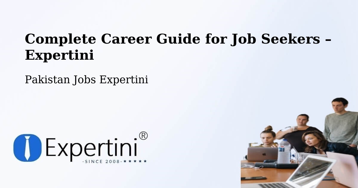 Career Guide for Job Seekers – Attock Tehsil - Attock Tehsil, Pakistan Jobs Expertini